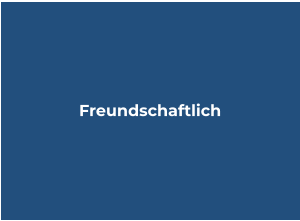 Freundschaftlich